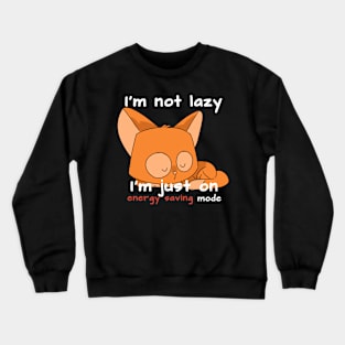 I'm not lazy cat Crewneck Sweatshirt